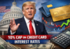 Trump Calls for 10 % Cap on Credit Card Interest Rates in Fresh Push on Economic Policy
